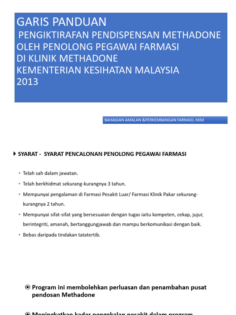 GP Pengiktirafan Pendispensan Methadone Oleh PPF, SPUB, Incident ...