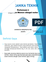 MEKANIKA TEKNIK Pertemuan 2 - Gaya Dan Momen Sebagai Vector