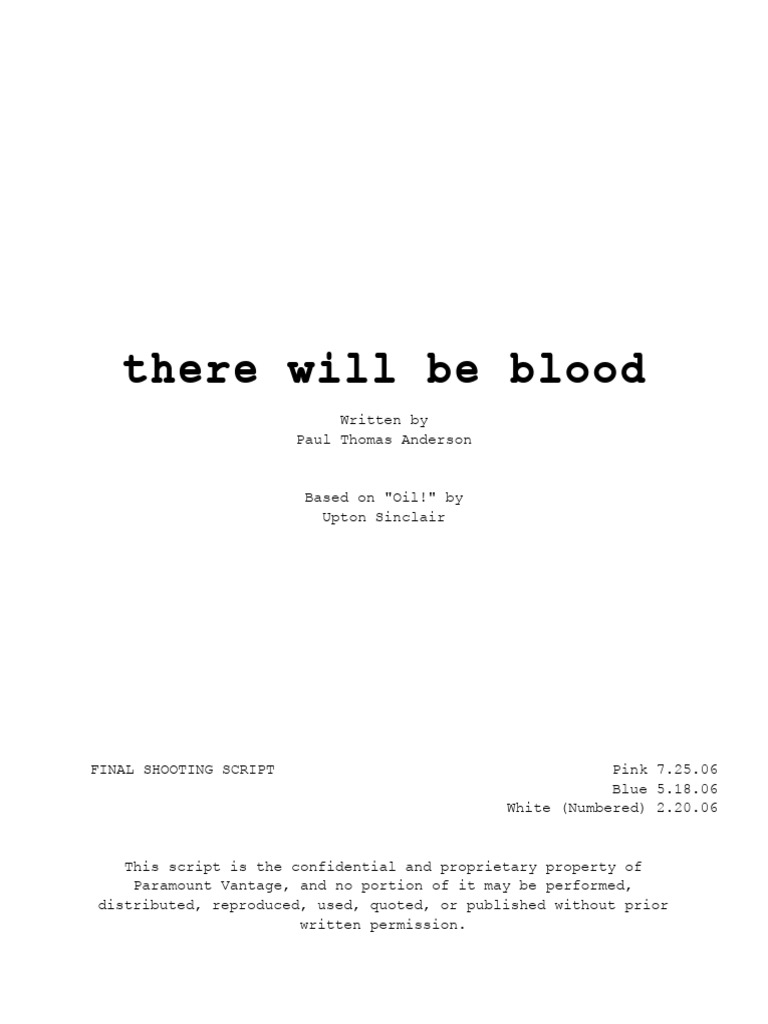 There Will Be Blood 2007 Screenplay by Paul Thomas Anderson
