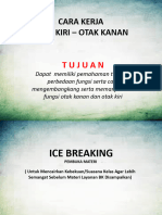 SLIDE PPT DAN ICE BREAKING - CARA KERJA FUNSGI OTAK MANUSIA