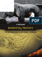 Blake. 2011. Burning Money - The Material Spirit of The Chinese Lifeworld