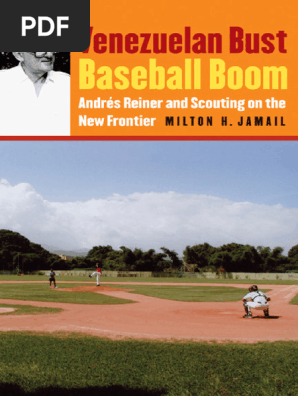 Venezuelan bust, baseball boom_ Andrés Reiner and scouting on the new frontier ( PDFDrive )