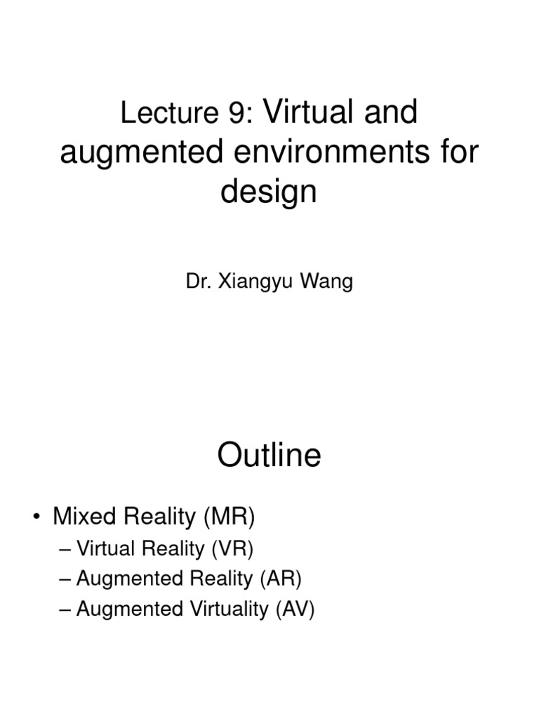 Week 17 Virtual and Augmented Environments For Design | PDF | Augmented ...