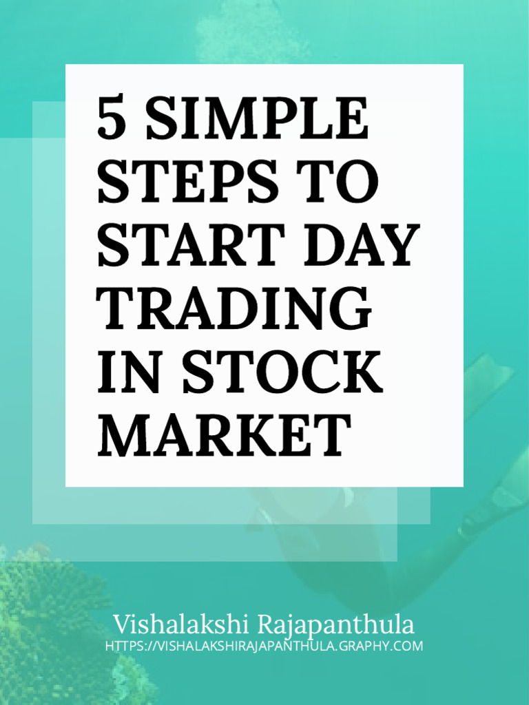 3 Simple Steps To Start Day Trading in Stock Market | PDF