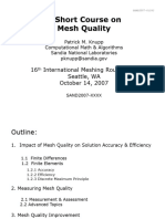 A Short Course On Mesh Quality: 16 International Meshing Roundtable Seattle, Wa October 14, 2007