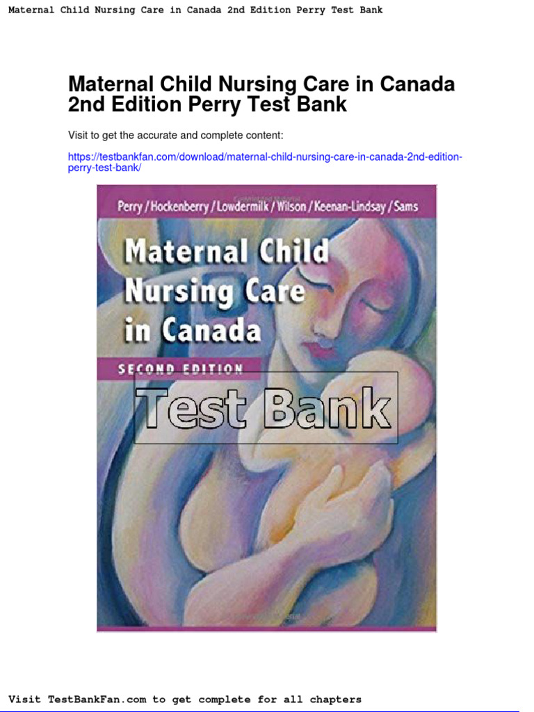 Maternal Child Nursing Care in Canada 2nd Edition Perry Test Bank
