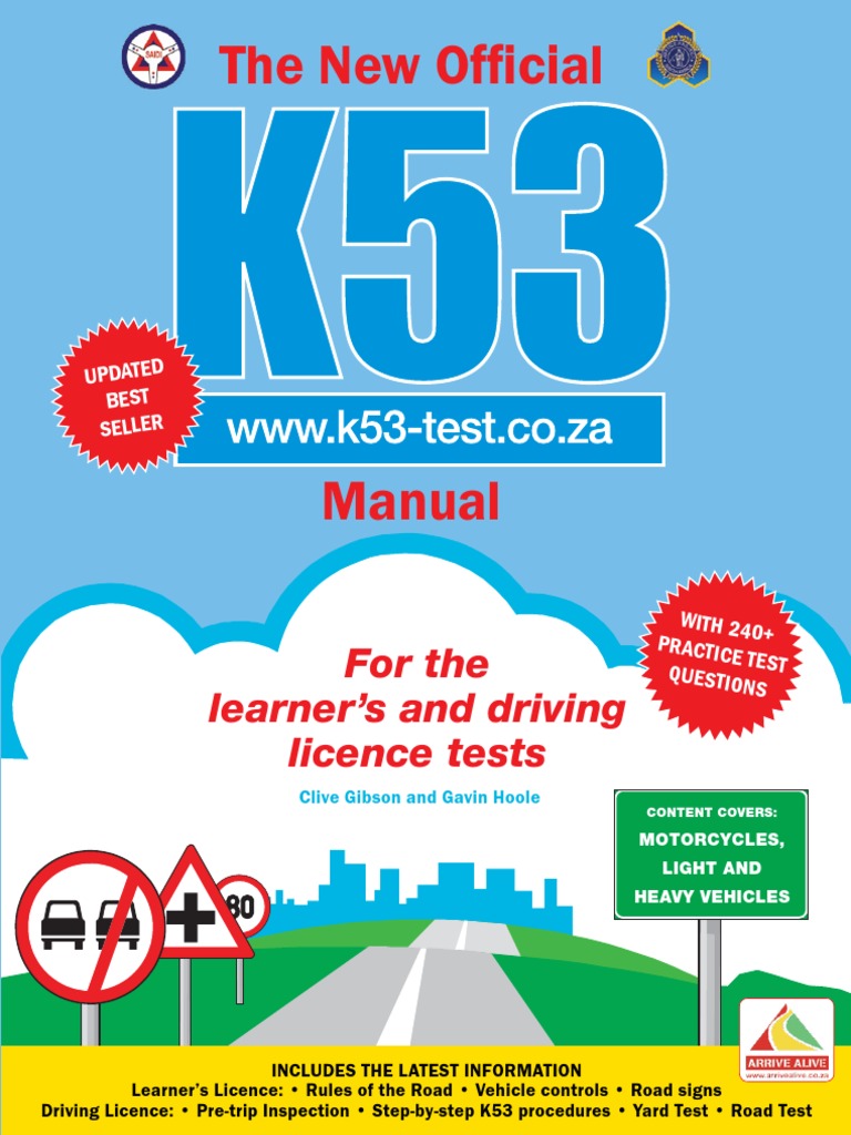 The New Official K53 Manual For the Learner’s and Driving Licence