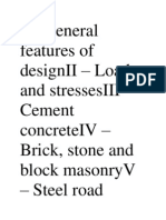 I - General Features of Designii - Loads and Stressesiii - Cement Concreteiv - Brick, Stone and Block Masonryv - Steel Road