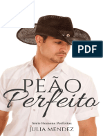 Homens Perfeitos - Livro 03 - PeaÌ o Perfeito - Julia Mendez