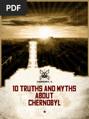 10 Truths and Myths About Chernobyl 231112 100830
