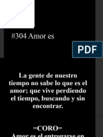 304 Amor Es