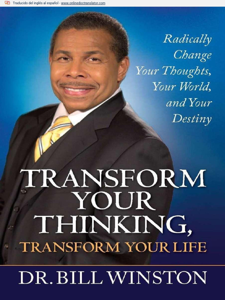 Transforma tu pensamiento transforma tu vida dr bill