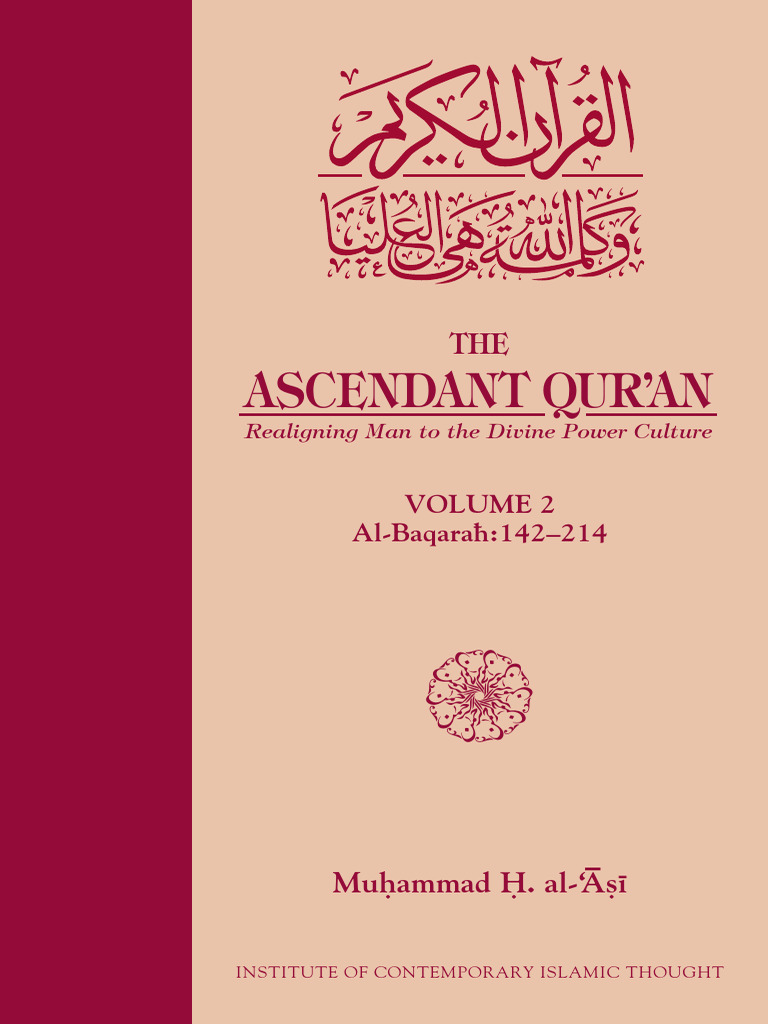 The Ascendant Qur An Realigning Man To The Divine Power Culture Volume