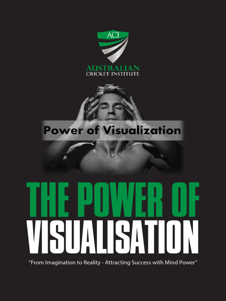 The Power of Visualisation - Updated | PDF | Thought | Mind