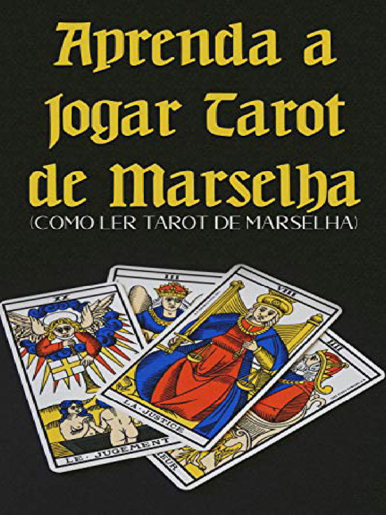 Aprenda a Ler o Tarot de Marselha | PDF | Artes Linguísticas e ...