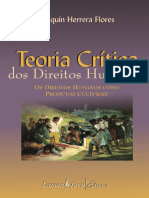 Joaquin Herrera Flores - Teoria Crítica Dos Direitos Humanos