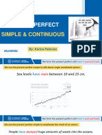 Present Perfect Simple and Continuous