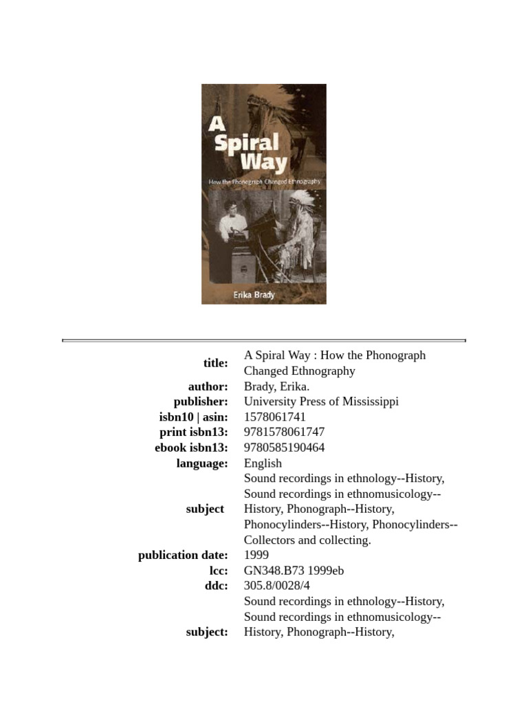 A Spiral Way How The Phonograph Changed Ethnography (Erika Brady) | PDF |  Folklore | Phonograph