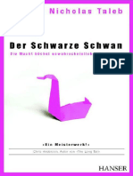 Der Schwarze Schwan_ Die Macht höchst unwahrscheinlicher -- Taleb, Nassim Nicholas -- 2007 -- Carl Hanser Verlag GmbH & Co. KG -- 9783446419377 -- 7a9b148f9c7445a9ab8d95a72741394b -- Anna’s Archive