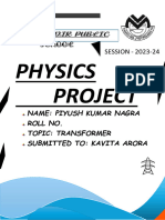 Physics Project: Name: Piyush Kumar Nagra Roll No. Topic: Transformer Submitted To: Kavita Arora