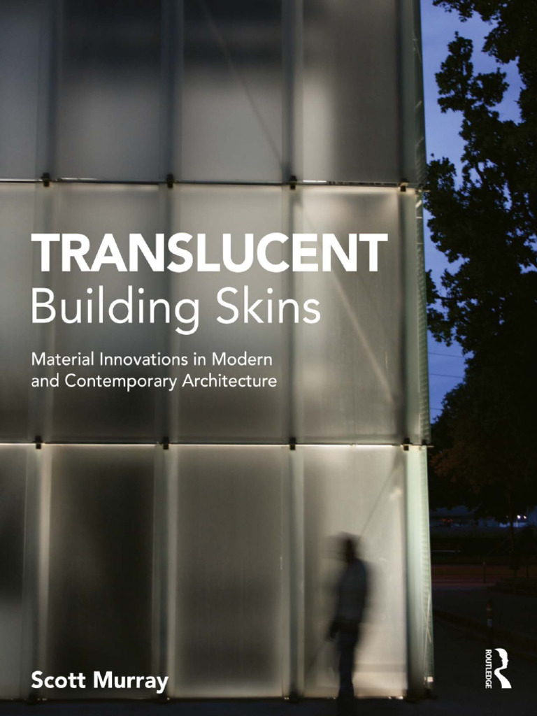Translucent Building Skins, Murray, Scott, 2012 | PDF | Social