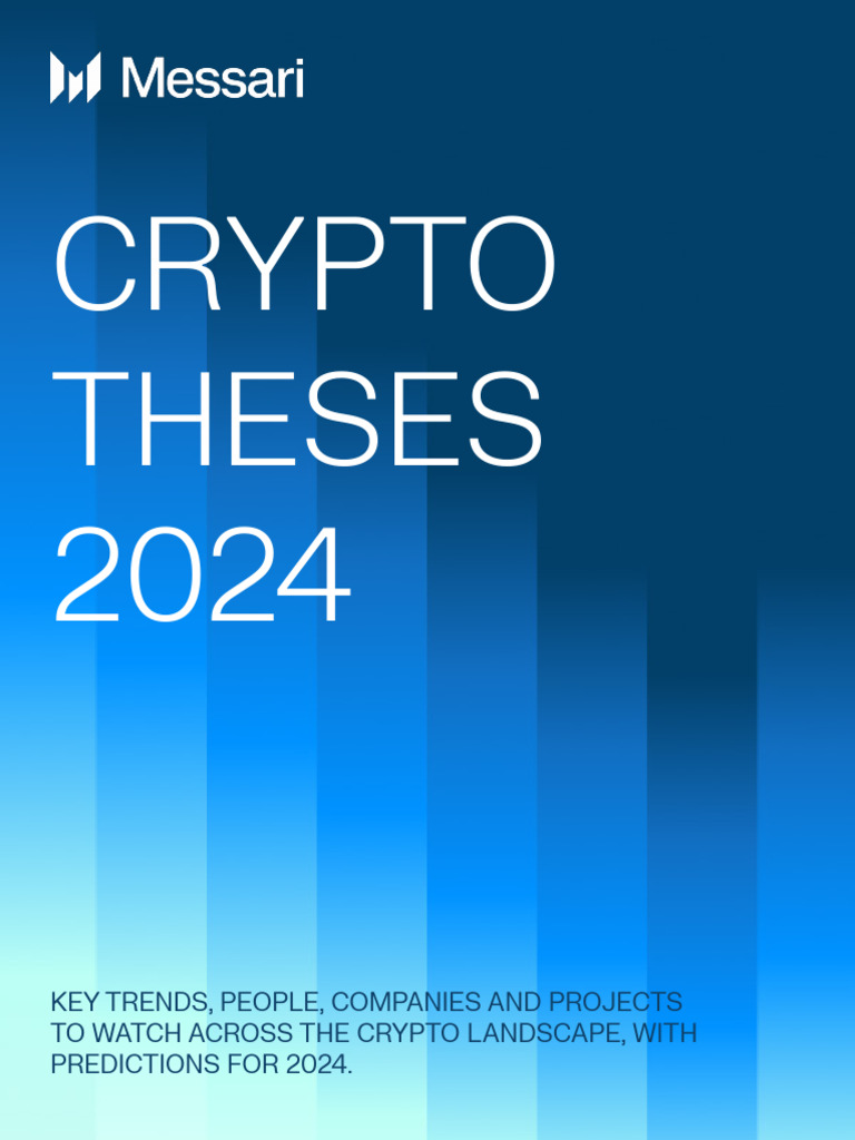 Messari Crypto Theses 2024 Pdf Cryptocurrency Bitcoin