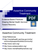 Assertive Community Treatment: Evidence-Based Practices: Shaping Mental Health Services Toward Recovery