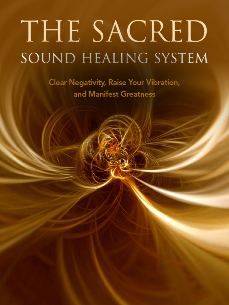 Sacred Sound Healing System - Ebook | PDF | Meditation | Qi