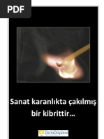 Sanat Karanlikta Cakilmis Bir Kibrittir - Derindusunce | PDF