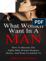What Women Want in A Man - How To Become The Alpha Male Women Respect, Desire, and Want To Submit To (PDFDrive)