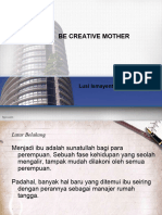 Be Creative Mother