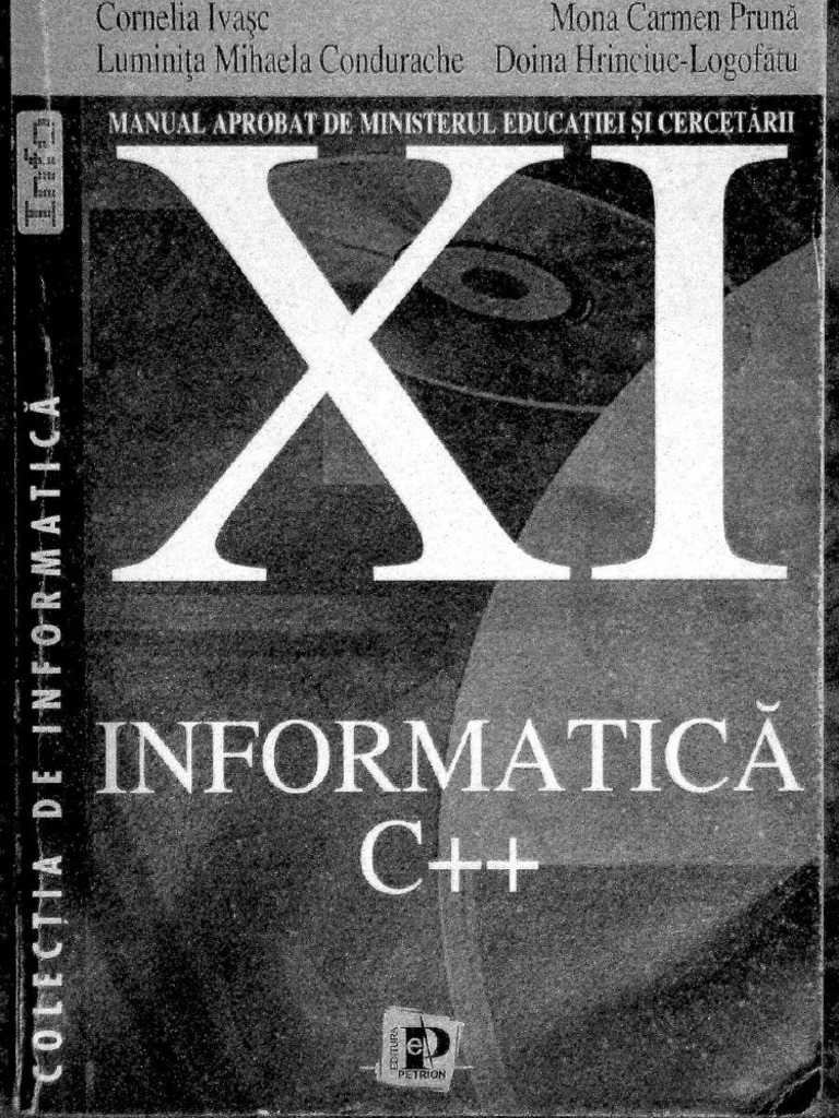 Dokumen - Pub - Informatica C Manual Pentru Clasa A Xi A Programare | PDF