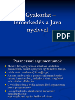 Gyakorlat Ismerkedés A Java Nyelvvel