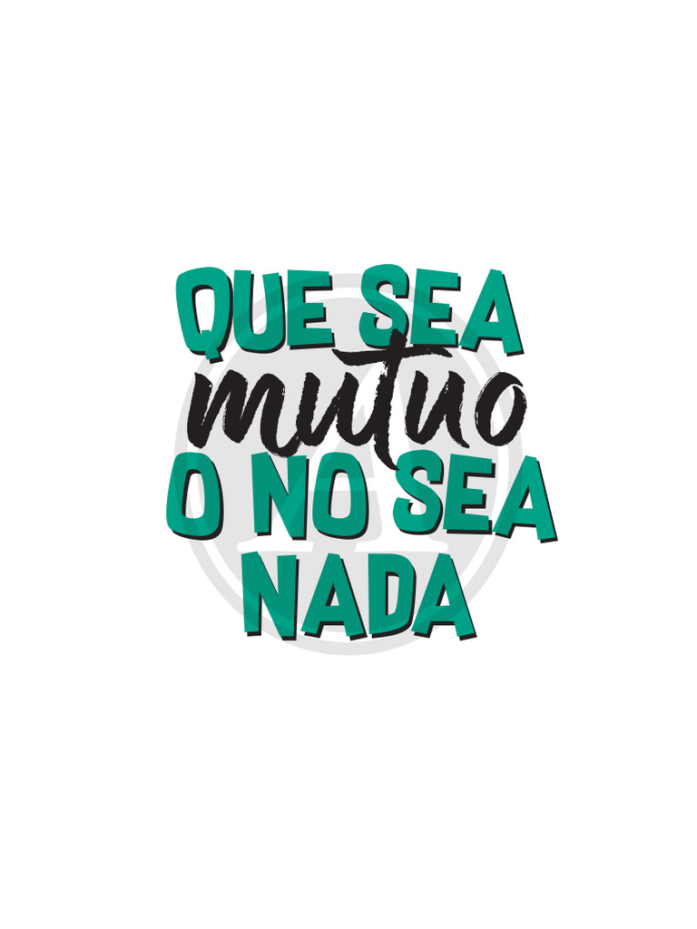 Que sea mutuo o no sea nada | PDF | Amor | Las emociones