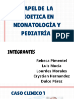 Papel Bioetica en Neonatologia y Pediatria