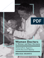 Women Doctors in Weimar and Nazi Germany Maternalism, Eugenics, and Professional Identity (Melissa Kravetz) (Z-Library)