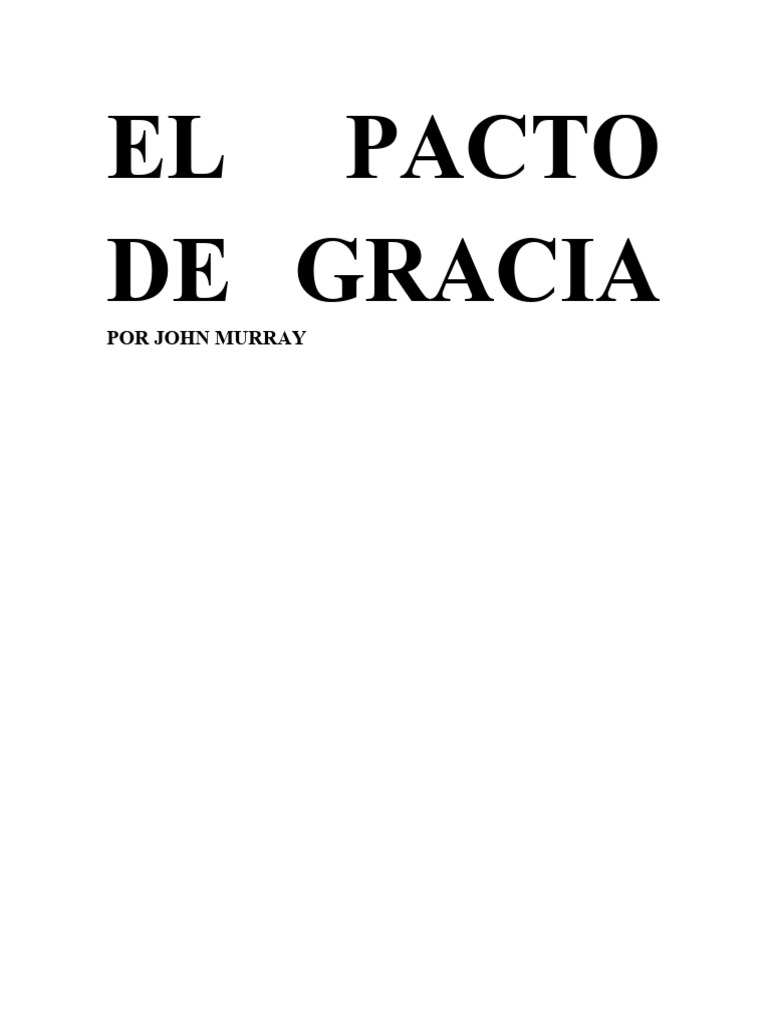 El Pacto de Gracia en Teología | PDF | Gracia divina | Libro del éxodo