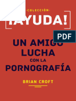 ¡Ayuda - Un Amigo Lucha Con La Pornografía - Spanish Edition