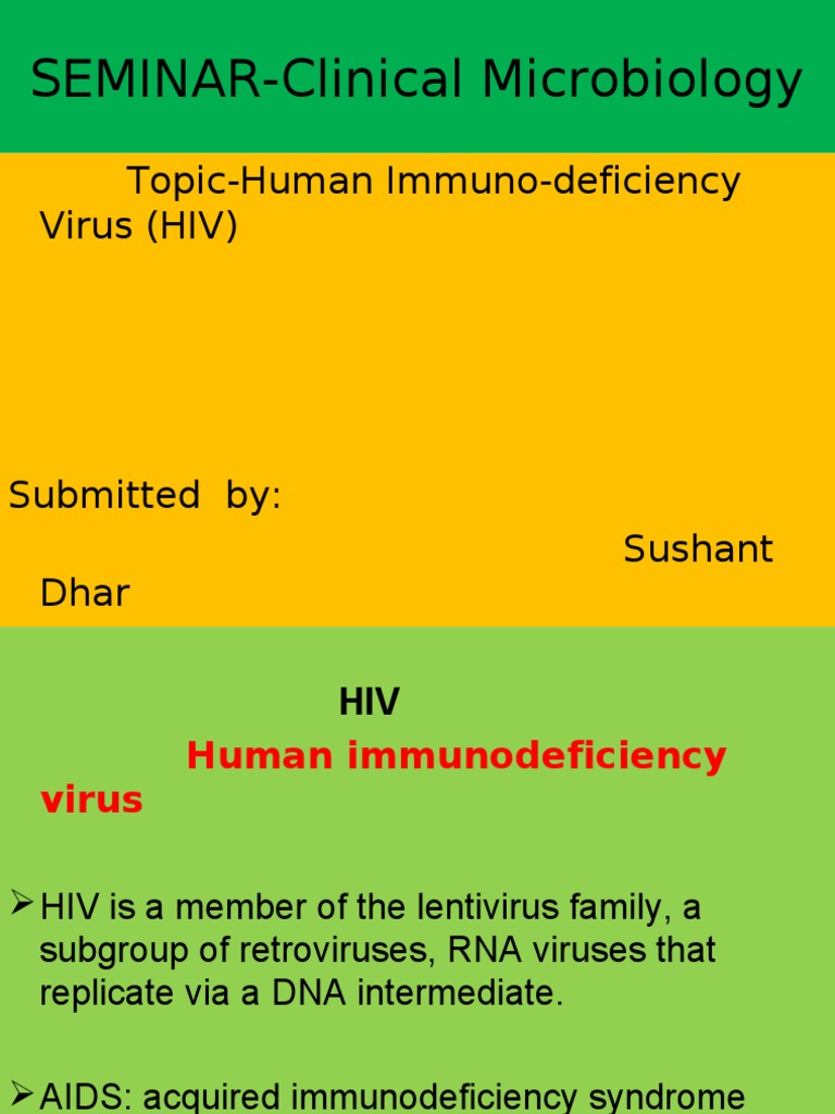SEMINAR-Clinical Microbiology: Topic-Human Immuno-Deficiency Virus (HIV ...