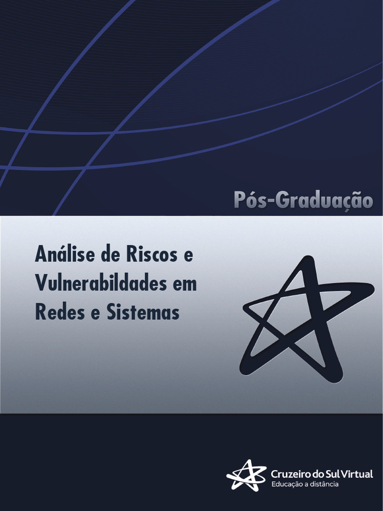 1 ANÁLISE DE RISCOS E VULNERABILIDADES EM REDES E SISTEMAS Parte 1 | PDF