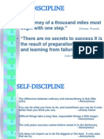 Self-Discipline: - "A Journey of A Thousand Miles Must