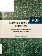 Between Jews AND Heretics: Refiguring Justin Martyr'S