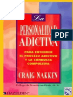The Addictive Personality Understanding The Addictive Process and Compulsive Behavior (Craig Nakken)