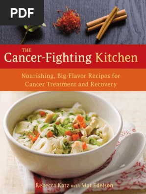 Recipes From The Cancer-Fighting Kitchen by Rebecca Katz