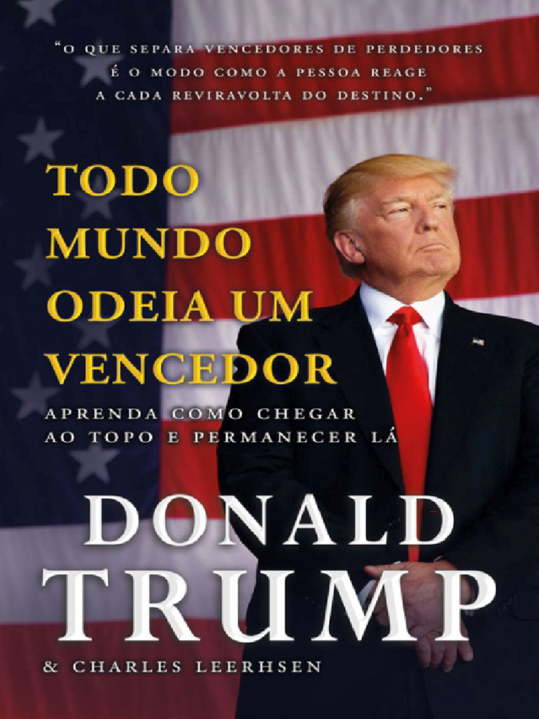 Todo Mundo Odeia Um Vencedor - Donald J. Trump Charles Leerhsen | PDF, image size:768x1024