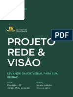 Projeto Rede & Visão Levando Saúde A Sua Região Dados Pessoais Nome. - Endereço - # - Contato - Pesquisa - Dia