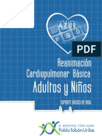 Reanimación Cardiopulmonar Básica Adultos y Niños. Soporte Básico de