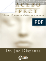 Joe Dispenza - Placebo Effect. Libera Il Potere Della Tua Mente