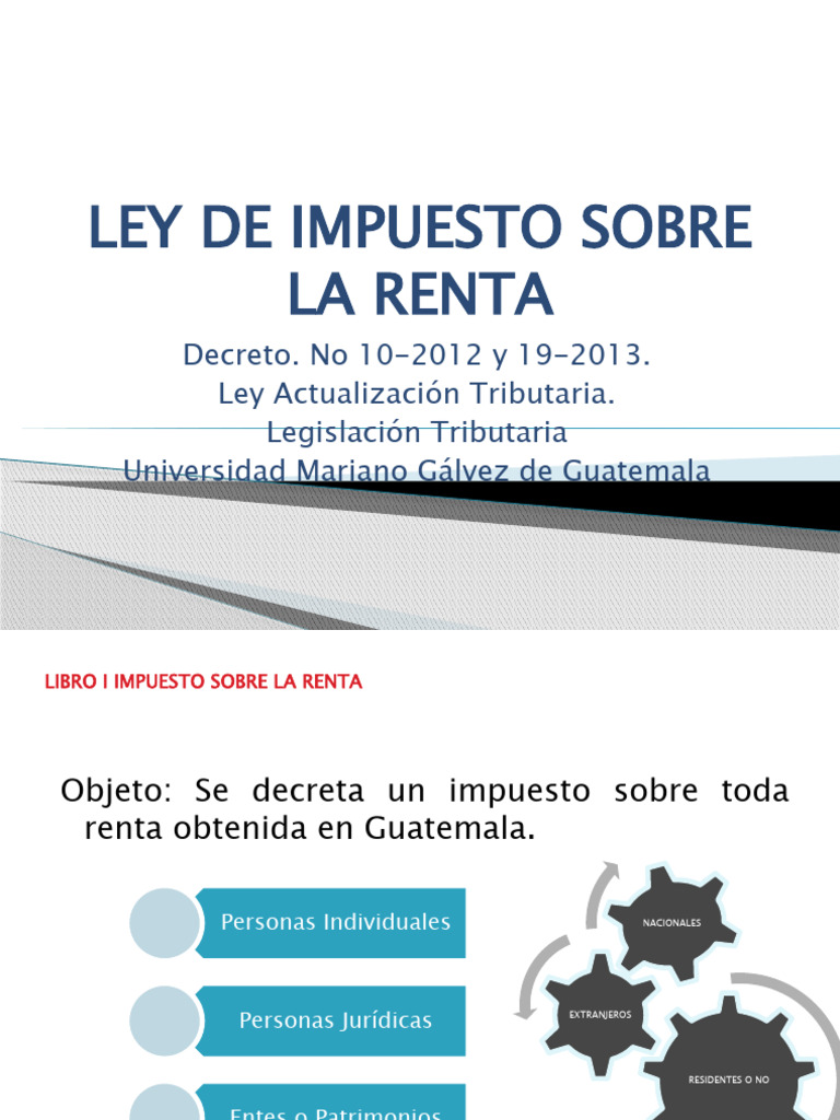 Ley Del Impuesto Sobre La Renta (Clase Nic 12 Impuesto A Las Ganancias ...