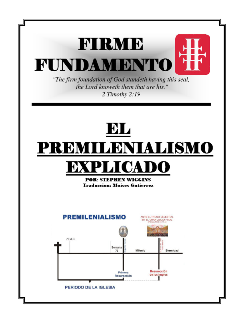 El premilenialismo explicado stephen wiggins pdf